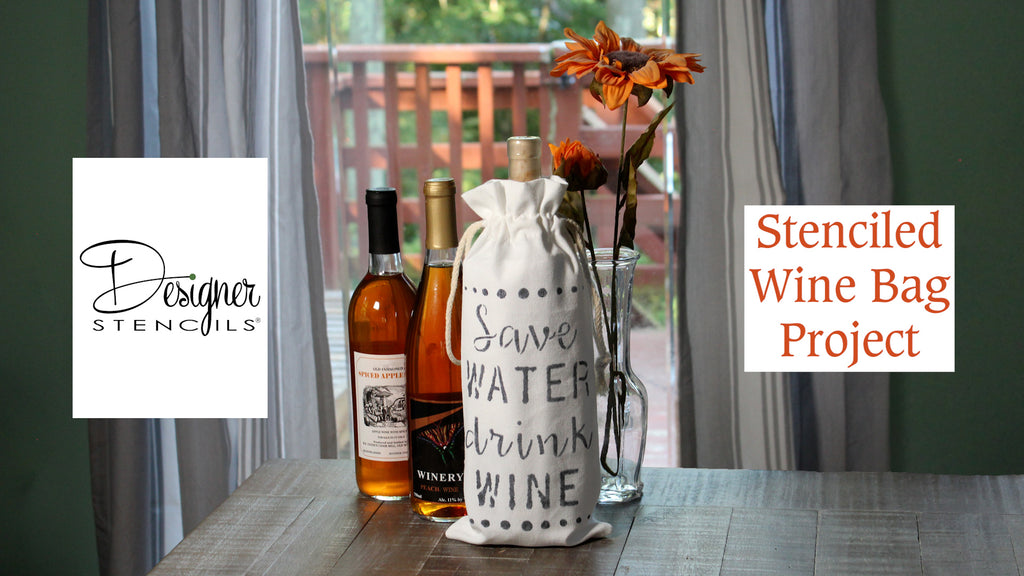 How to Stencil a Wine Bag | Save Water Drink Wine Stenciled Wine Bag Project