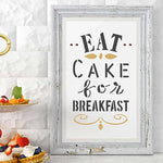 Eat Cake for Breakfast Stencil Framed Artwork